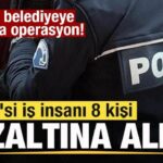 chpli belediyeye 8 dalga operasyon 7 is insani gozaltina alindi wXKt5YiA.jpg