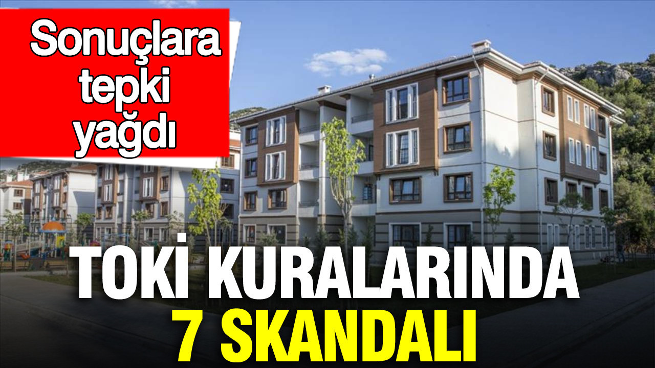 TOKİ Kura Çekiminde 7 İhtimal: Tepkiler Büyüyor